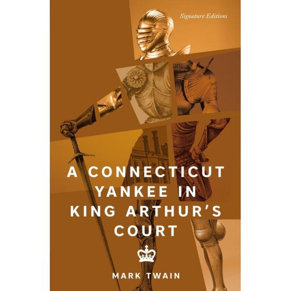 A Connecticut Yankee in King Arthur's Court -- Mark Twain